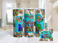 Autism Mom, Nana, Aunt. 20oz Tumbler