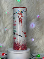 Sleighin or Slayin 20oz Tumbler