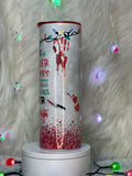 Sleighin or Slayin 20oz Tumbler